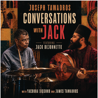 Joseph Tawadros featuring Jack DeJohnette - Conversations with Jack