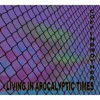 Coffin Brothers - Living in Apocalyptic Times