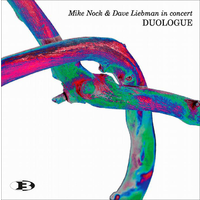 Mike Nock & Dave Liebman: Duologue