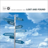 Jamie Oehlers / Paul Grabowsky / David Beck - Lost and Found