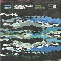 Andrea Keller Quartet - Wave Rider