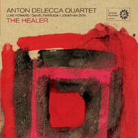 Anton Delecca Quartet - The Healer