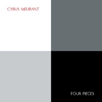 Cyrus Meurant - Four Pieces - 10" Vinyl LP
