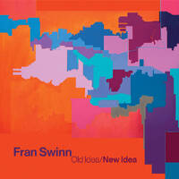 Fran Swinn - Old Idea / New Idea