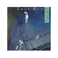 Carl Orr - Blue Thing