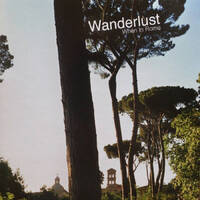 Wanderlust - When in Rome
