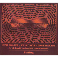 Nick Fraser / Kris Davis / Tony Malaby - Zoning