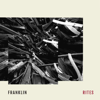 Franklin feat. Jamie Oehlers - Rites