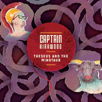 Captain Kirkwood - Theseus and the Minotaur