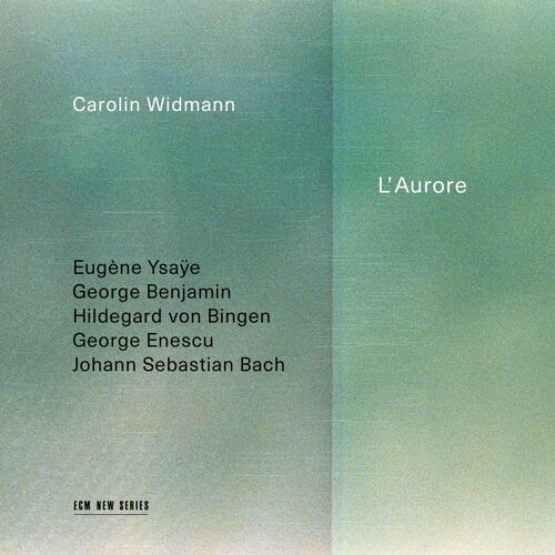 Carolin Widmann - L'Aurore