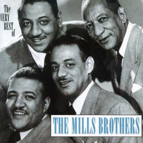 The Mills Brothers - The Very Best of the Mills Brothers