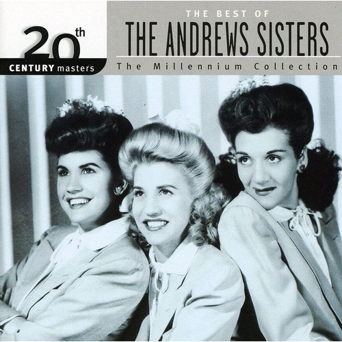 The Andrews Sisters - Millennium Collection: 20th Century Masters