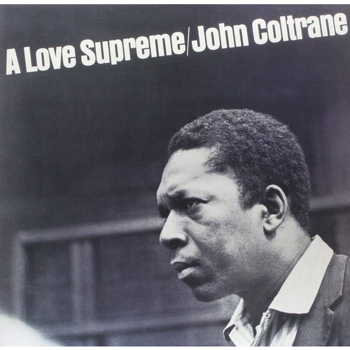 John Coltrane - A Love Supreme / vinyl LP