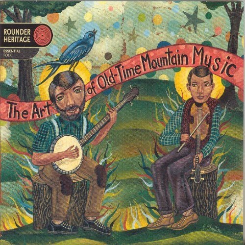 Various Artists - The Art Of Old-Time Mountain Music