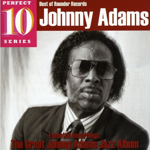 Johnny Adams - Perfect 10 Series: The Great Johnny Adams Jazz Album