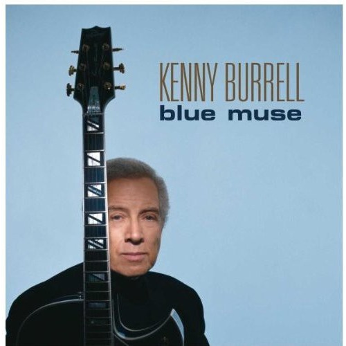 Kenny Burrell - Blue Muse