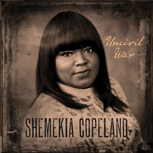 Shemekiah Copeland - Uncivil War