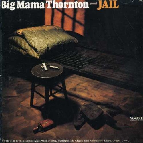 Big Mama Thornton - Jail