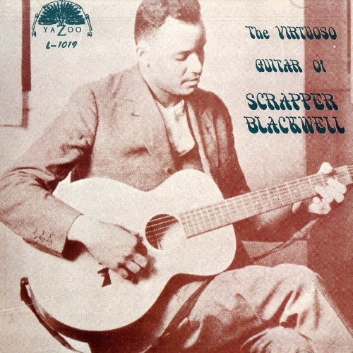 Scrapper Blackwell - The Virtuoso Guitar of Scrapper Blackwell