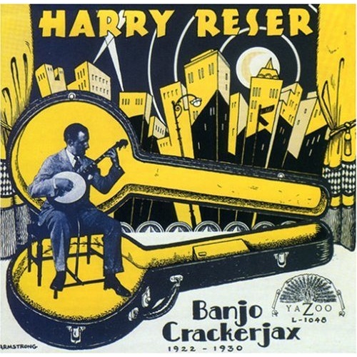Harry Reser - Banjo Crackerjax 1922-1930