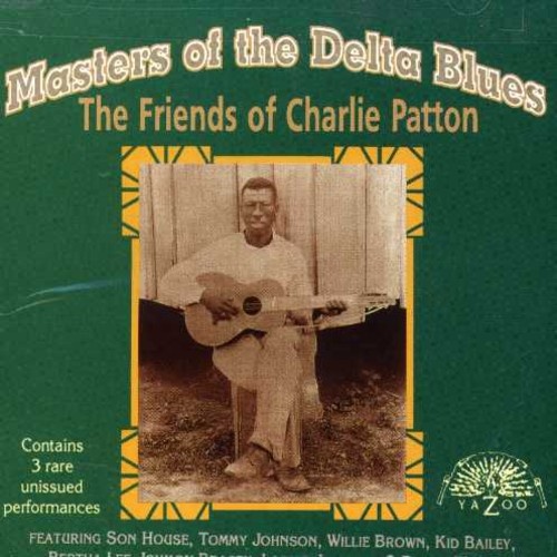 various artists - Masters of the Delta Blues: The Friends of Charlie Patton