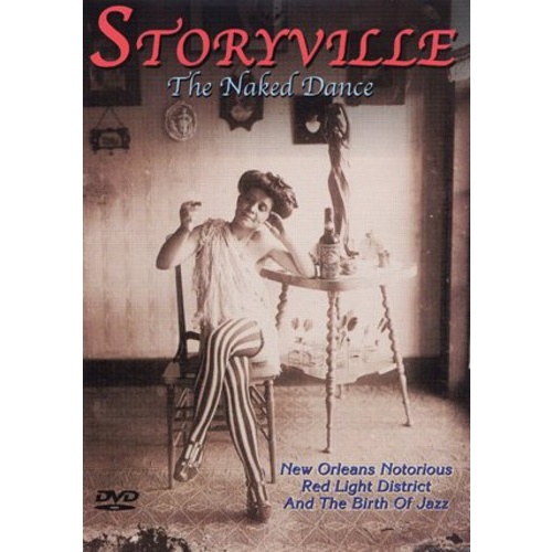 motion picture DVD - Storyville: The Naked Dance