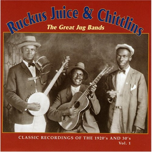 Various Artists - Ruckus Juice & Chitlins Vol.1