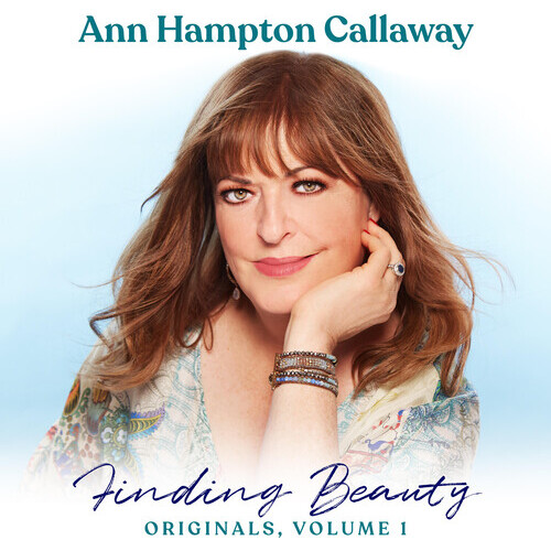 Ann Hampton Callaway - Finding Beauty, Originals, Volume 1