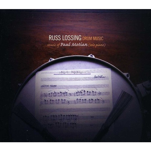 Russ Lossing - Drum Music: Music of Paul Motian