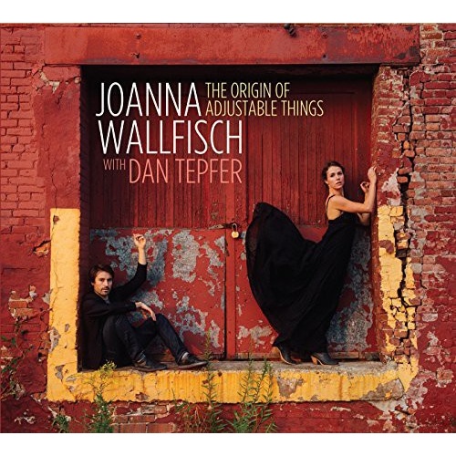 Joanna Wallfisch with Dan Tepfer - The Origin of Adjustable Things