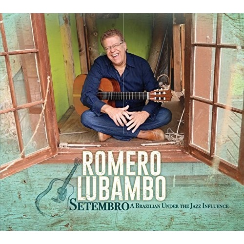 Romero Lubambo - Setembro: A Brazilian Under the Jazz Influence