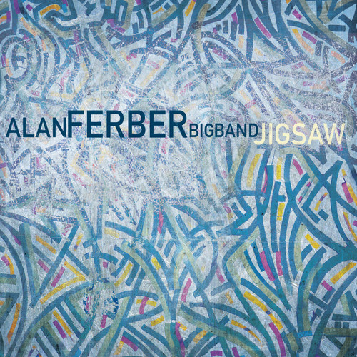 Alan Ferber Big Band  - Jigsaw