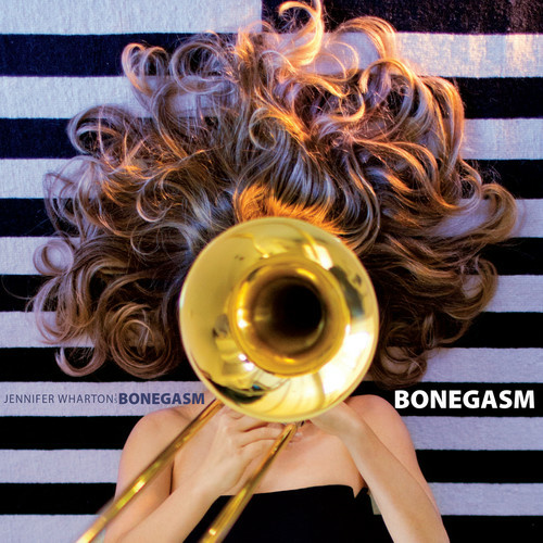 Jennifer Wharton's Bonegasm - Bonegasm