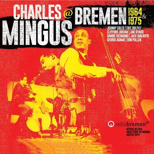Charles Mingus  - @ Bremen 1964 & 1975 