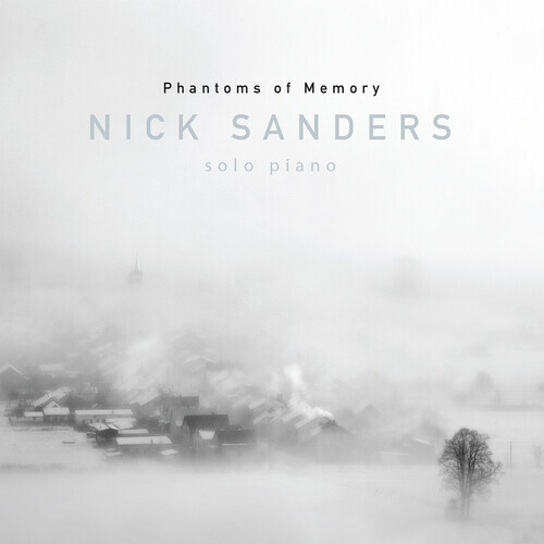 Nick Sanders - Phantoms of Memory
