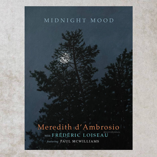 Meredith d'Ambrosio with Frédéric Loiseau - Midnight Mood