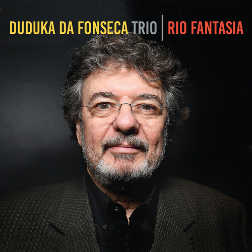 Duduka Da Fonseca Trio - Rio Fantasia