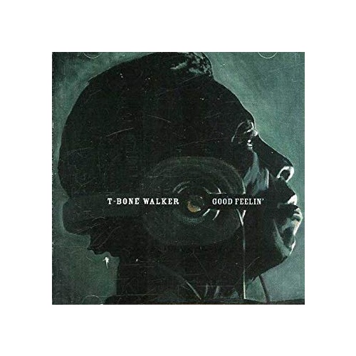 T-Bone Walker - Good Feelin'