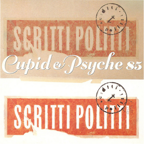 Scritti Politti - Cupid & Psyche 85