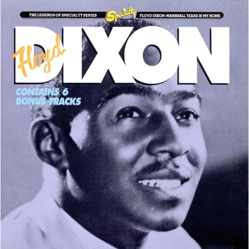 Floyd Dixon - Marshall Texas is My Home
