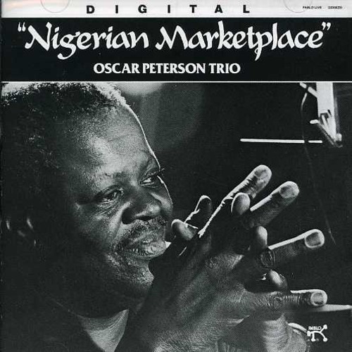 Oscar Peterson Trio - Nigerian Marketplace