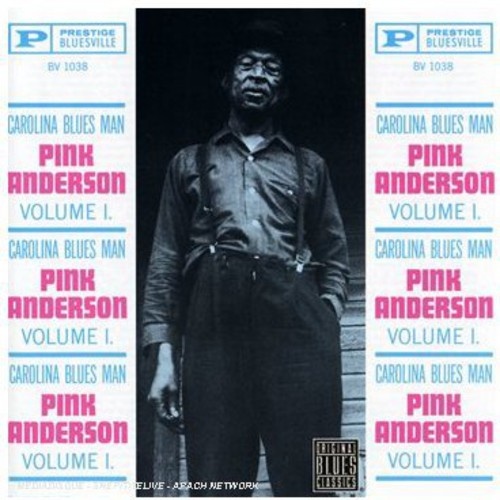 Pink Anderson - Carolina Blues Man Volume 1
