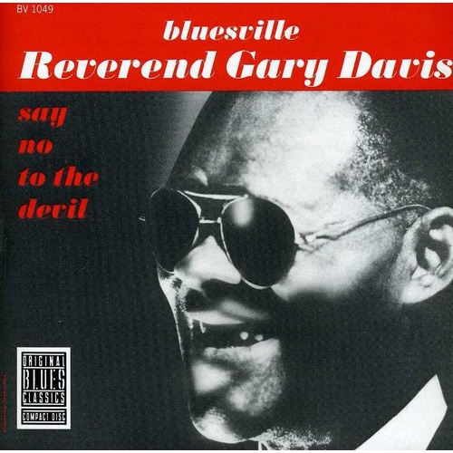 Reverend Gary Davis - Say No to the Devil