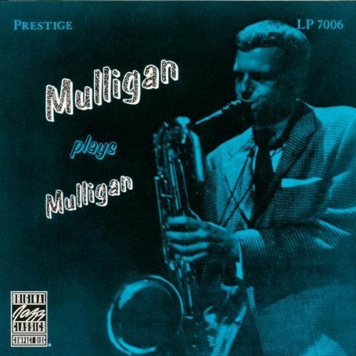 Gerry Mulligan - Mulligan plays Mulligan