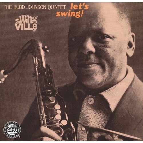 Budd Johnson Quintet - let's swing!