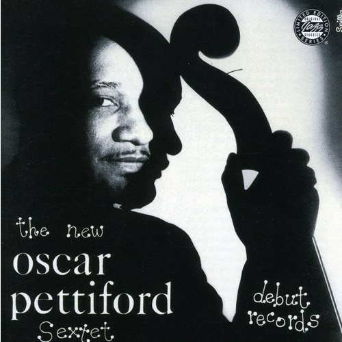 Oscar Pettiford - The New Oscar Pettiford Sextet