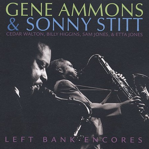 Gene Ammons & Sonny Stitt - Left Bank Encores