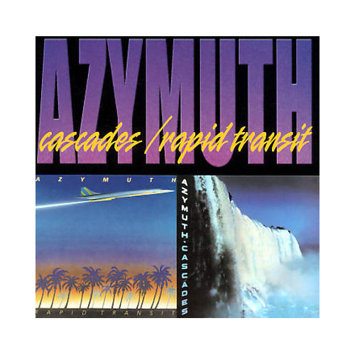 Azymuth - cascades / rapid transit