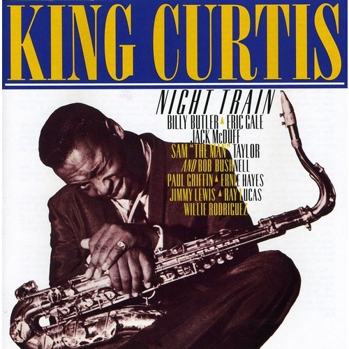 King Curtis - Night Train