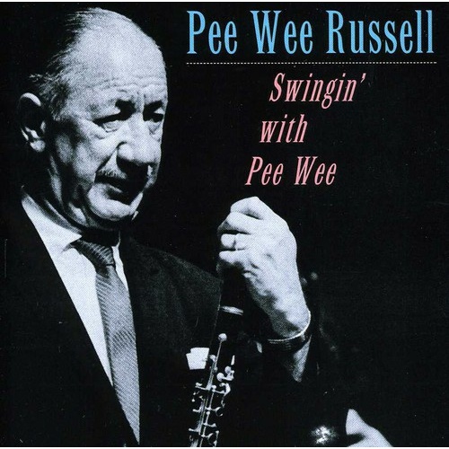 Pee Wee Russell - Swingin' with Pee Wee